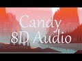 Doja Cat - Candy (8D AUDIO)