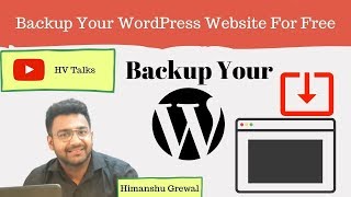 How to Backup Your WordPress Website For Free in 3 Min | 2019