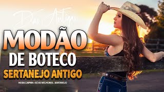 MODÃO DAS ANTIGAS - AS MELHORES | SERTANEJO RAIZ | MODA DE VIOLA