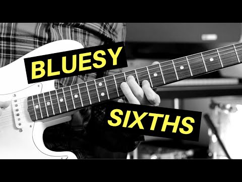 The Sweet Sound of 6ths: Blues Soloing Secrets