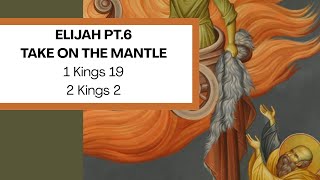 THE LIFE OF ELIJAH PT.6:TAKE ON THE MANTLE | Pastor Seth Bright