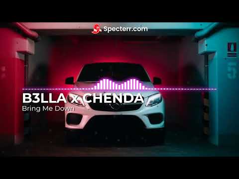 B3LLA x CHENDA - Bring Me Down