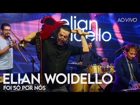 Foi Só Por Nós - Elian Woidello