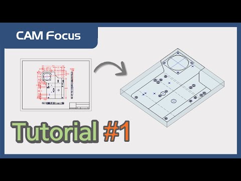 [CAM Focus Tutorial] 1_CAM configuration, Import drawings, Stock setup