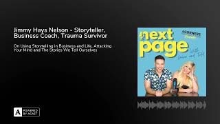 Jimmy Hays Nelson - Storyteller, Business Coach, Trauma Survivor