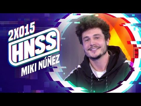 HOY NO SE SALE 2x15 - Miki Núñez