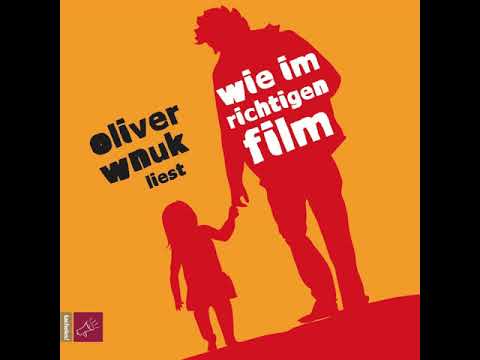 Oliver Wnuk - Wie im richtigen Film