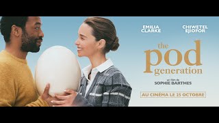 THE POD GENERATION - Bande Annonce