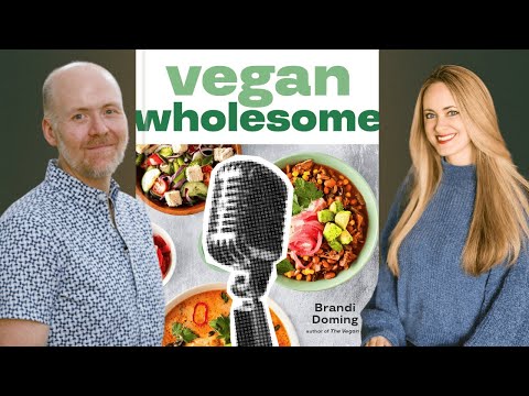 How The Vegan 8 Changed the Way People Cook – Brandi Doming Interview
