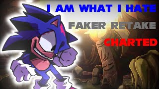faker retake ~ i am what i hate | charted | fnf vs sonic.exe
