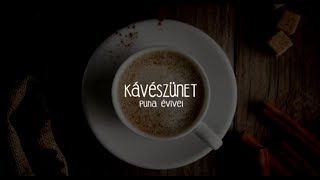 KÁVÉSZÜNET