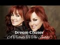Dream Chaser - A Tribute To The Judds ⭐