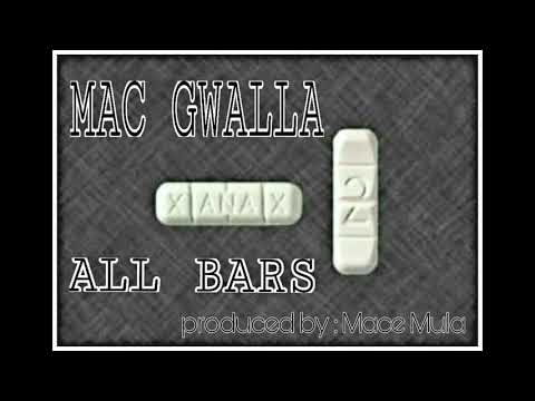Mac Gwalla - All Bars prod. By (Mace Mula)