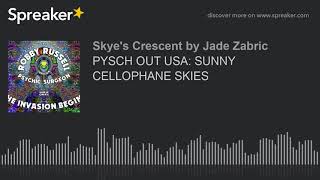 PYSCH OUT USA: SUNNY CELLOPHANE SKIES