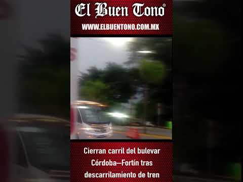 ⚠️ Cierran carril del bulevar Córdoba–Fortín tras descarrilamiento de tren carguero