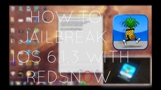 How To Jailbreak iOS 6.1.3 - 6.1.6 ( Tethered ) RedSn0W