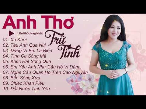 Liên Khúc Xa Khơi Anh Thơ - Những Ca Khúc Trữ Tình Quê Hương Ru Ngủ Bao Thế Hệ