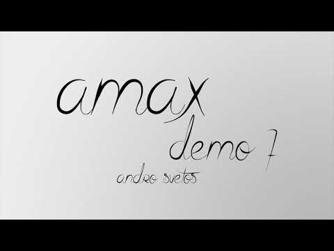 Amax demo 7   ANDRO SVETOS