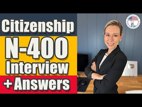 N-400 Interview | N-400 Naturalization Interview | US Citizenship Interview with Answers
