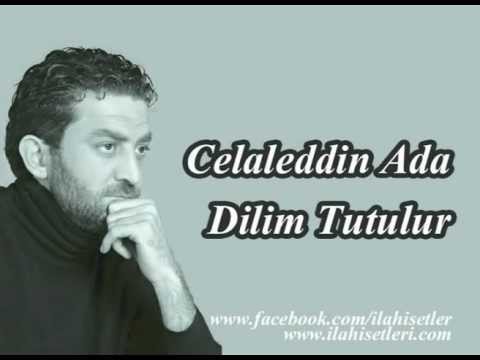 Celaleddin Ada-Dilim Tutulur (Gözyaşlarınızı Tutamayacaksınız)