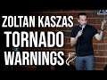 Zoltan Kaszas - Tornado Warning - Stand Up OKC