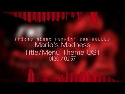 Friday Night Funkin’ CONTROLLED Mario’s Madness OST -  Title/Menu Theme
