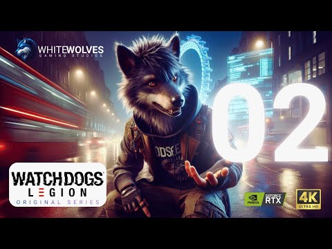 Watch Dogs Legion Gameplay Walkthrough | Part 02 | WWGS Original Series