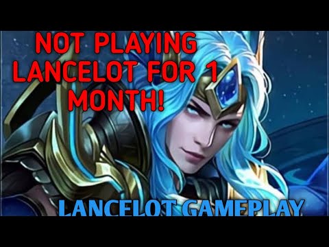 1 MONTH HAVEN'T PLAYING LANCELOT!HOW COULD IT BE🤔[]MLBB
