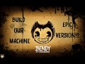 DAGames Build Our Machine EPIC VERSION