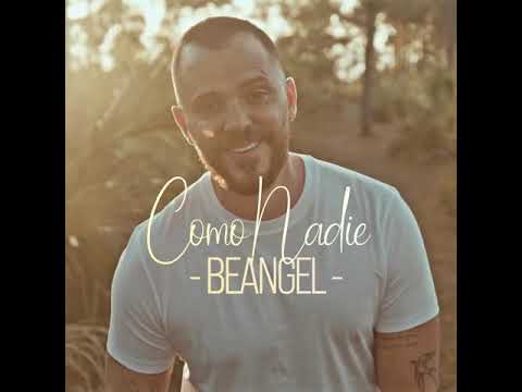 Beangel - Como Nadie I Ya Disponible
