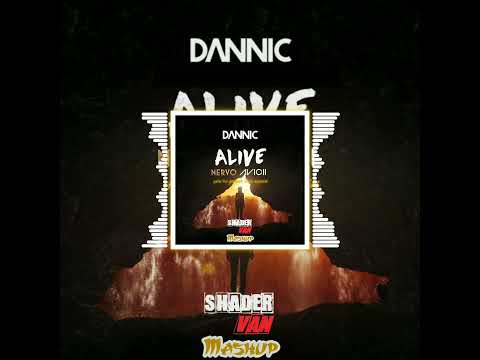 Dannic vs NERVO & Avicii - Alive vs You're Gonna Love Again (SHADER VAN - Mashup)