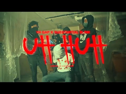 YH Gap X Substantial Slink - Uh Huh (Official Music Video)