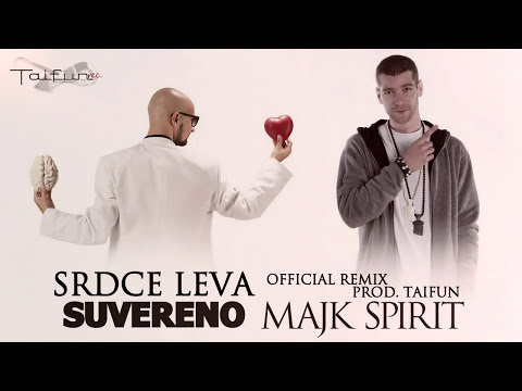 SUVERENO feat. MAJK SPIRIT - Srdce leva (Official Remix) (prod. TAIFUN)