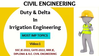 Relation Between DUTY & DELTA | What is Duty and Delta | Irrigation Engineering | Civil Engineering