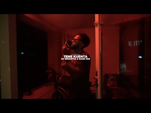JO Gekketsz - Tene Kuenta FT. Bash 300 [Official Video]