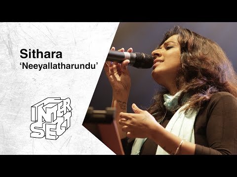 Neeyallathaarundu | Sithara | INTERSECT