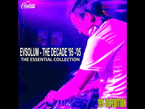 Evsolum - THE DECADE ('99 -'00 Edition) [Evsolum Records] - 4K