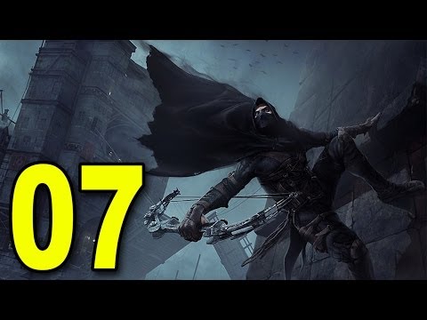 Thief - Part 7 - Thief Taker-General (Let's Play / Walkthrough / Playthrough)