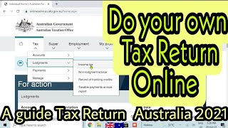 DIY Australian Tax Return 2021 - INCOME TAX FILING-Income Tax Return Online #ATO #IncomeTaxReturn