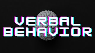 Verbal Behavior - Mini Documentary