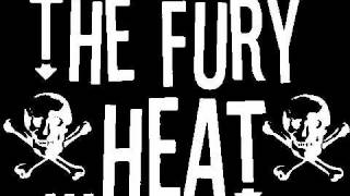 The Fury... Heat! - When The Cottons High
