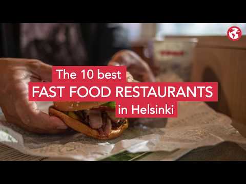 The 10 best fast food restaurants in Helsinki
