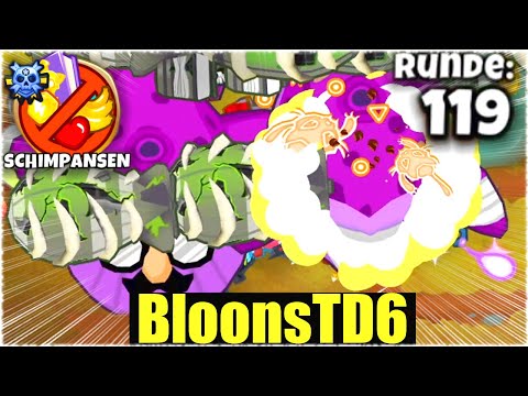 KANN ICH IM SCHIMPANSENMODUS BIS RUNDE 120+ SPIELEN?  Bloons TD6 [Deutsch/German]