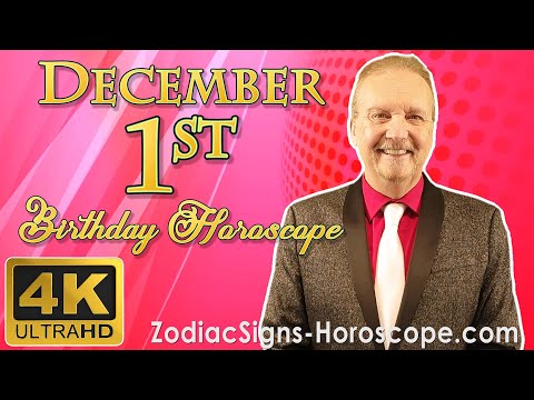 December 1 Zodiac Horoscope and Birthday Personality | December 1st Birthday Personality Analysis