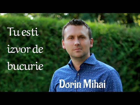 Tu esti izvor de bucurie - Dorin Mihai / Lyrics Video
