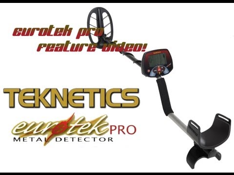 Eurotek Pro Special Features Teknetics New Metal Detector
