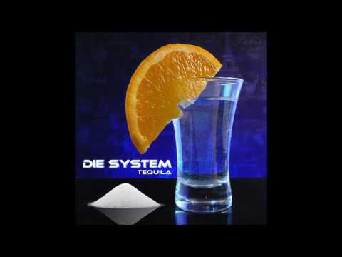 Die System - Tequila [EBM/Industrial/DarkElectro]