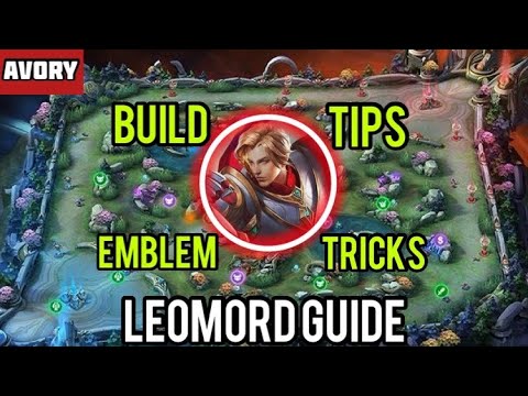 LEOMORD GUIDE! Emblem, Build, Tips & Tricks [Top Global Leomord] Avory - Mobile Legends 2020
