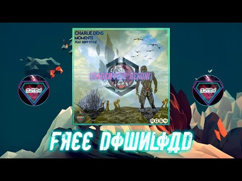Charlie Dens - Moments (Feat. Repp Style) (CodeNoize Remix)