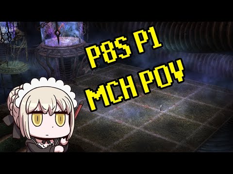 [FFXIV] P8S Phase 1 First Clear | MCH POV (Transition Spoiler)